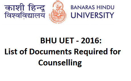 Bhu Uet List Of Documents Required For Counselling Engineers