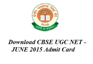 ugc net june 2015 admit card