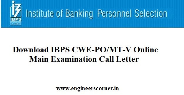 Download Call Letter/Admit Card for IBPS CWE- PO / MT- V 2015-16 Main Examination @www.ibps.in