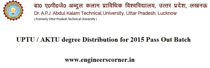 UPTU / AKTU Regarding Degree distribution of 2015 Pass Out Batch