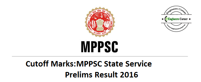 MPPSC State Service Prelims 2016 Result Cutoff Marks