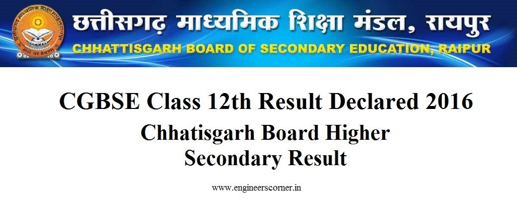 Check CGBSE Higher Secondary Class 12th Result 2016 @cgbse.net CGBSE Class 12th Result 2016 chhatisgarh board