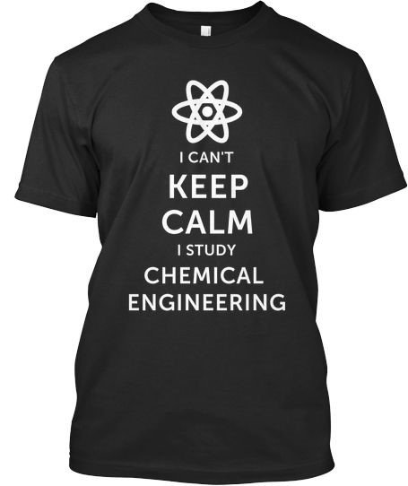 Chemical Engineering degree be proud tshirt