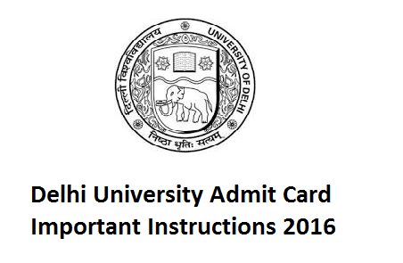 Important Notice – Delhi University (DU) UG/PG Admission Admit Card 2016 Important Notice - Delhi University (DU) UG PG Admission Admit Card 2016
