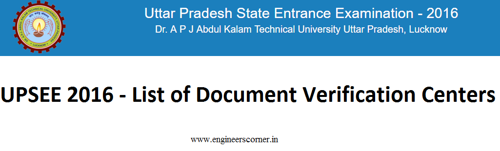 UPSEE 2016 – List of Document Verification Centers UPSEE 2016 - List of Document Verification Centers