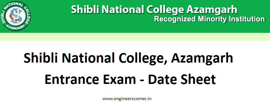 Shibli National College Azamgarh Entrance Exam Schedule - Datesheet