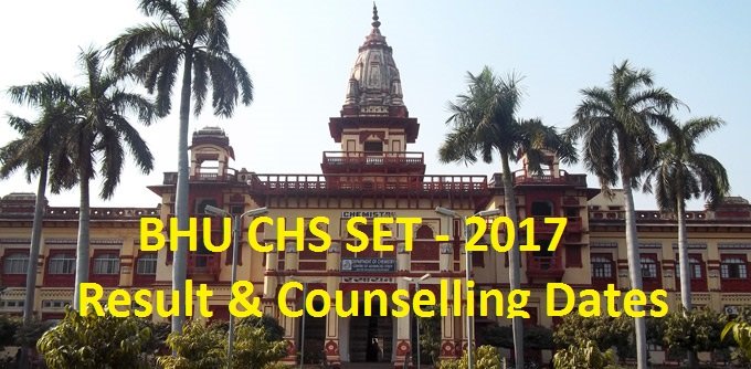 BHU CHS Counselling & Result 2017