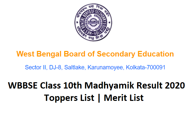 Toppers List – WBBSE Madhyamik Pariksha (SE) Class 10th Merit List Result 2020 WBBSE Madhyamik Pariksha Result Merit List Topper 2020