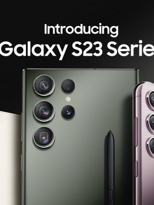 Samsung Galaxy S23 Series Launched in India | Features | Pricing