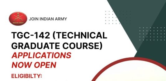 TGC-142 Recruitment 2025: Join Indian Army as an Officer with Your Engineering Degree