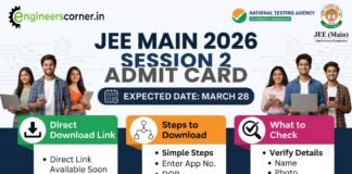 JEE Main 2026 Session 2 Admit Card: Expected Date March 28 – Direct Download Link, Steps & What to Check JEE Main Session 2 Admit Card